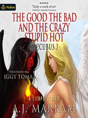 cover image of The Good, the Bad and the Crazy Stupid Hot
